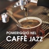 Pomeriggio nel caffè jazz - Rilassante smooth pianoforte e chitarra, il meglio del meglio, jazz per il momento di chillout artwork