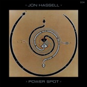 Jon Hassell - Miracle Steps