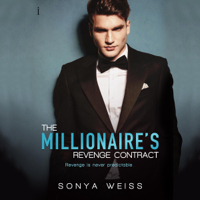 Sonya Weiss - The Millionaire's Revenge Contract (Unabridged) artwork