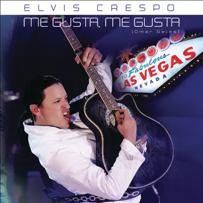 Me Gusta Me Gusta - Single - Elvis Crespo
