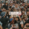 Surrounded (Fight My Battles) - Single