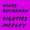 Hines Buchanan - 80's Medley