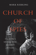 Church of Spies: The Pope's Secret War Against Hitler (Unabridged)