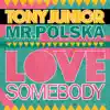 Love Somebody (Radio Edit) - Single album lyrics, reviews, download