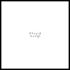 Stupid Songs - EP