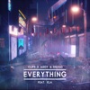 Clips X Ahoy & Egzod feat. KLA - Everything