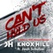 Can't Hold Us (feat. Josh Schulze) - Knox Hill lyrics