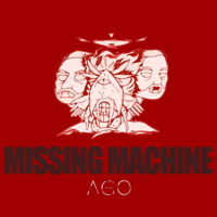 Ago - Missing Machine - Single artwork