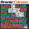 The Atlantic Years (Remastered) album lyrics, reviews, download