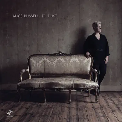 To Dust (Bonus Track Version) - Alice Russell