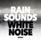 City Sound After the Rain - Rain Sounds & White Noise lyrics