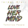 Love Her Mind (feat. Tomorrow People) - Single album lyrics, reviews, download