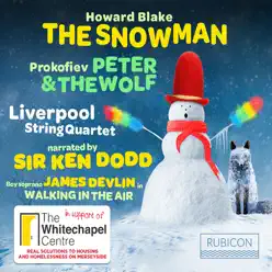 Blake: The Snowman - Prokofiev: Peter & The Wolf - Ken Dodd Blake: The Snowman - Prokofiev: Peter & The Wolf - Ken Dodd