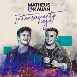 Matheus & Kauan - Oitava Dose