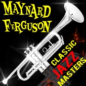 Maynard Ferguson - My New Flame