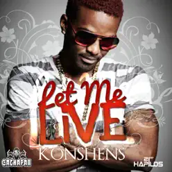 Let Me Live - Single - Konshens