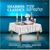 Shabbos Classics