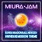 Super Dragon Ball Heroes: Universe Mission Theme - Miura Jam lyrics