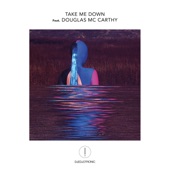 Djedjotronic - Take Me Down (feat. Douglas McCarthy)