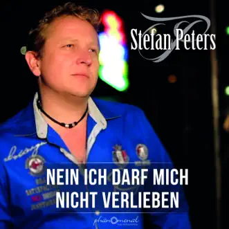 Nein Ich Darf Mich Nicht Verlieben - Single by Stefan Peters album reviews, ratings, credits