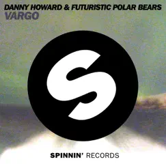Vargo - Single by Danny Howard & Futuristic Polar Bears album reviews, ratings, credits