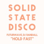 Futurewave & DJ Randall - Hold Fast