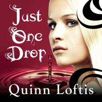 Quinn Loftis - Just One Drop artwork