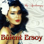 Biz Ayrılamayız - Bülent Ersoy