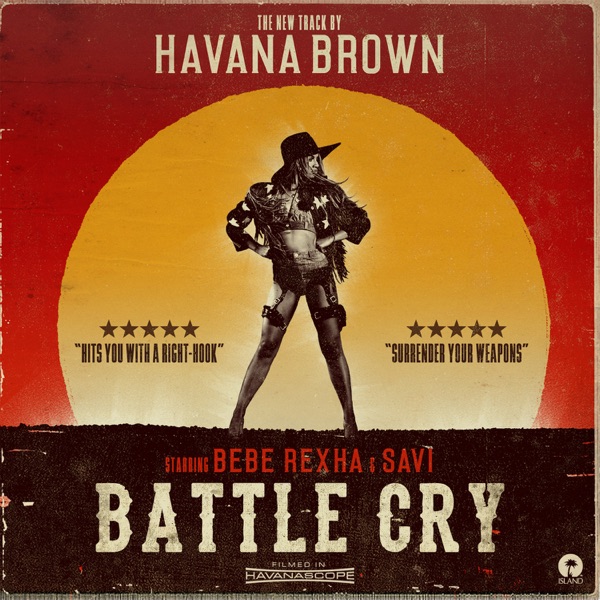 Battle Cry (feat. Bebe Rexha & Savi) - Single - Havana Brown
