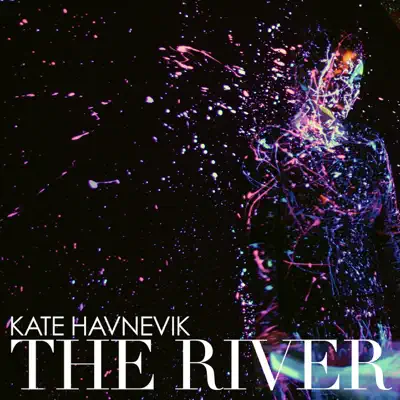 The River - EP - Kate Havnevik