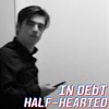 Half-Hearted - Single