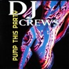 Dj crews - Pump this party (jump mix)