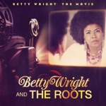 Betty Wright & The Roots - Old Songs