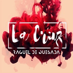 Raquel De Quesada - La Cruz