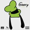 Goofy (feat. Nia Mack) - Single album lyrics, reviews, download