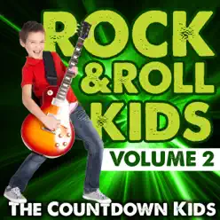 Rock & Roll Kids, Vol. 2 - The Countdown Kids Rock & Roll Kids, Vol. 2 - The Countdown Kids