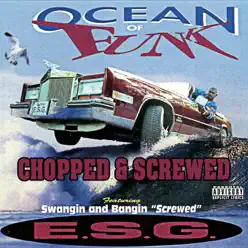 Ocean of Funk (Chopped & Screwed) - E.S.G.