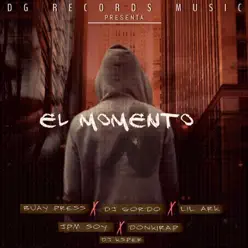 El Momento - Single - Dj Gordo El Momento - Single - Dj Gordo