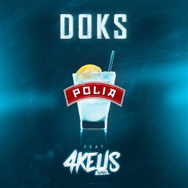 Polia (feat. 4Keus Gang) - Single - 4Keus Gang & Doks