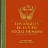 Los Ángeles en la Vida Social Humana