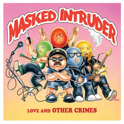 Love and Other Crimes - EP - Masked Intruder