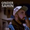 Uyan Rüyadan Gerçeği Gör - Önder Şahin lyrics