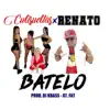 Batelo (feat. Renato) - Single album lyrics, reviews, download