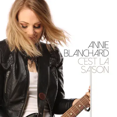 C'est la saison - Single - Annie Blanchard