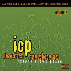 Forgotten Freshness 4 - Insane Clown Posse