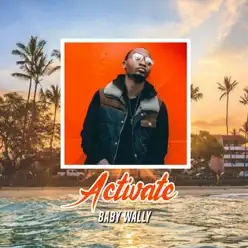 Activate - Single - Baby Wally Activate - Single - Baby Wally