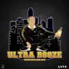 Ultra Booze 2018 (feat. J-Dawg) song lyrics