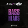 Bass Heads - TS7 & Mr Virgo