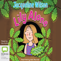 Jacqueline Wilson - Lily Alone (Unabridged) artwork