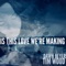 Is This Love We're Making - Dawn Beyer & Tim Wood lyrics